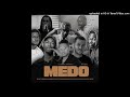 Dj sipoda  medo feat deezy tio edson lil fox x delcio dollar hernani da silva sidjay phedilson