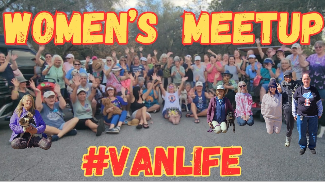 Women's Van Life Meetup FEB 2026 FLORIDA Gathering WOMEN SUPPORTING WOMEN - #vanlife