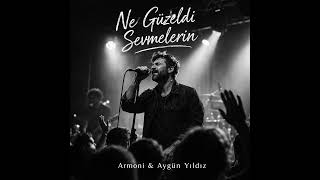 Ne Güzeldi Sevmelerin💔 Armoni & Aygün Yıldız