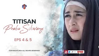 TITISAN PRABU SILIWANGI EPISODE 4 & 5