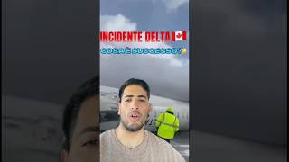 INCIDENTE DELTA a TORONTO🇨🇦 Cosa è successo?🤔 #shorts #aereo #incidente #canada