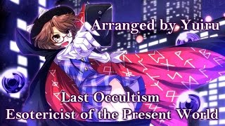 東方 Piano 『Last Occultism ~ Esotericist of the Present World』- Yuiru @kkcwkoh92
