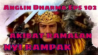 Angling Dharma Episode 102 - Akibat Ramalan Nyi Rampak