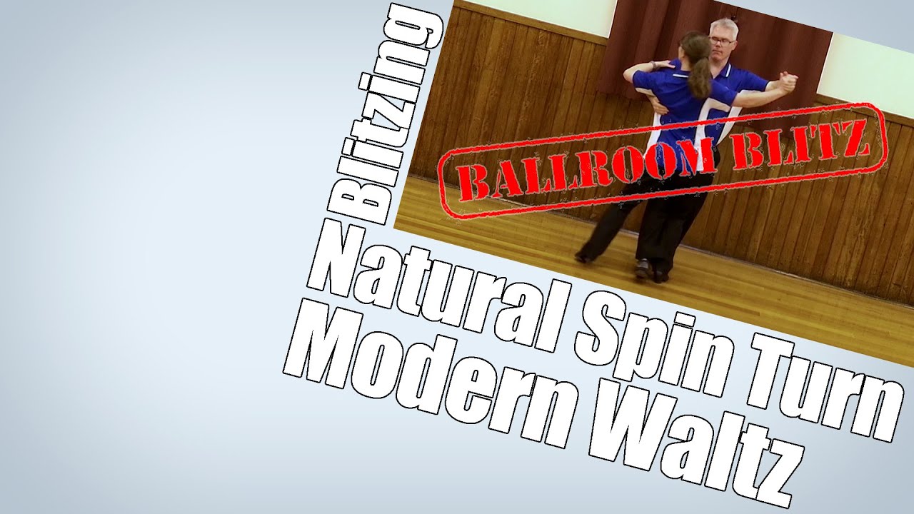 Blitzing Natural Spin Turn in Modern Waltz