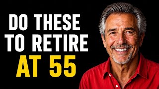 5 Ways to Retire at 55 - How to Fund Early Retirement