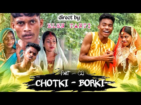 Chhotki Bodki Latest Sadri Comedy Video Direct By Elen Tanti New Adivasi Comedy Video
