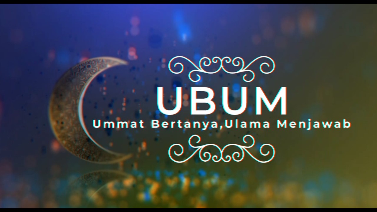 UMMAT BERTANYA, ULAMA MENJAWAB - DR. TGH. ABD AZIZ SUKARNAWADI, LC. MA (EPS. 205)