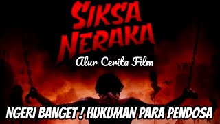 NGERI BANGET! HUKUMAN BAGI PARA PENDOSA ! - ALUR CERITA FILM SIKSA NERAKA (2023) FILM FULL MOVIE