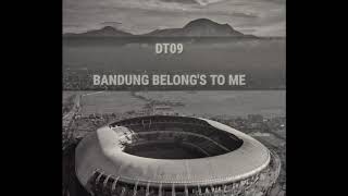 DT09 - Bandung belong's to me (lirik)
