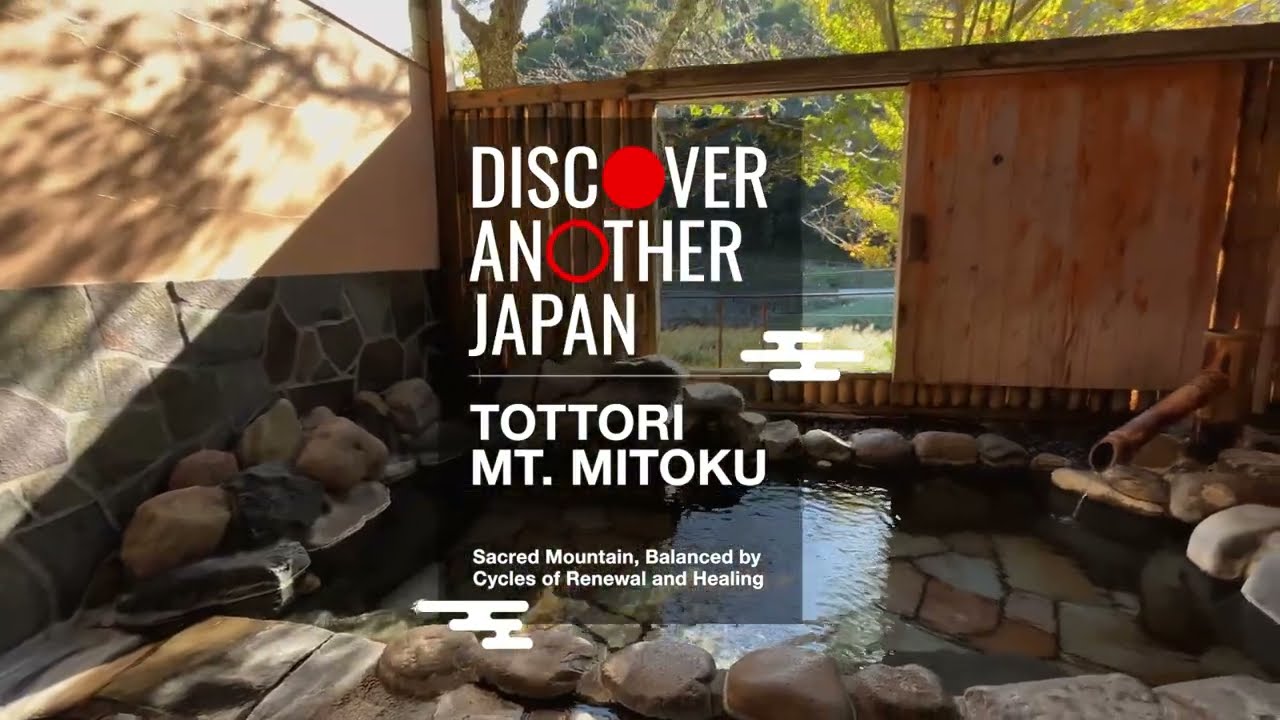 DISCOVER ANOTHER JAPAN～TOTTORI MT.MITOKU～