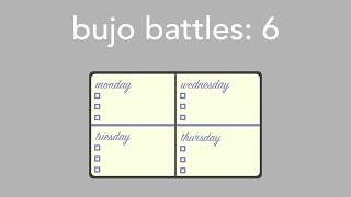bujo battles: episode six