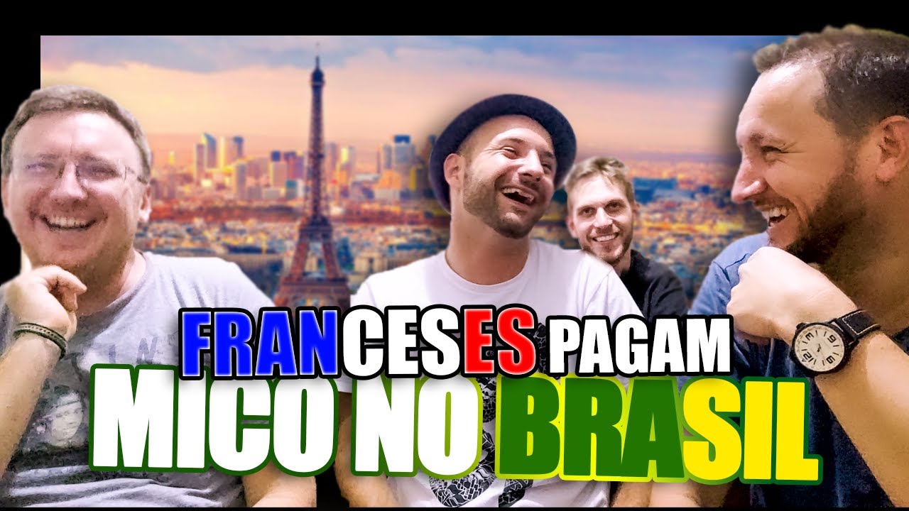 FRANCESES PAGAM MICOS NO BRASIL