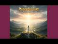 Peaceful Day (Morning Prayer for Peace and Success) | Spoken Word Christian Morning Prayer