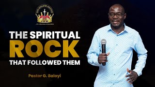 The Spiritual Rock That Followed Them | Pastor G. Baloyi | Sunday Service | 26 May 2024