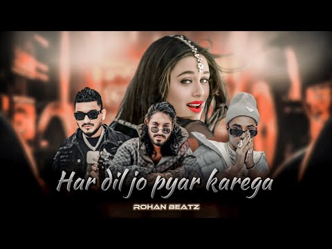 MC STAN || Har Dil Jo Pyaar Karega - Mashup || DIVINE || EMIWAY BANTAI || (PROD BY ROHAN BEATZ$)2K24