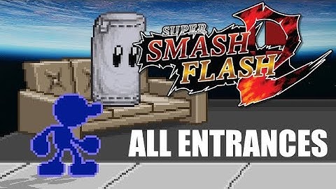 Super Smash Flash 2 Beta 1.2.1 - All Entrances