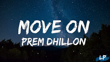 Move On (Lyrics Video) Prem Dhillon | Latest Punjabi Songs 2023 | Lyrical punjab |
