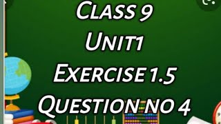 Class 9th Math Unit 1 Exercise 1.5 Q no 3 (iv) + Q no 4-Maths studypool