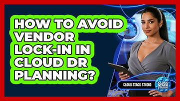 How To Avoid Vendor Lock-in In Cloud DR Planning? - Cloud Stack Studio