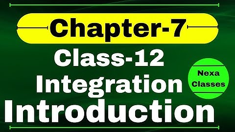 Introduction of Integration Class12 | Chapter7 Integration | Class 12 Chapter 7 Introduction |