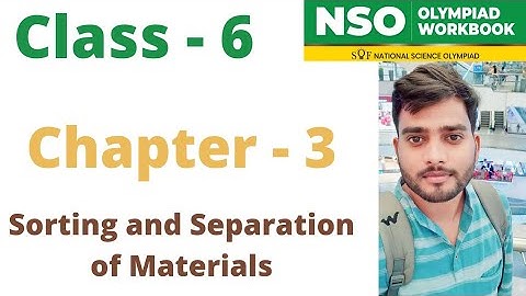 NSO~ National Science Olympiad | Class - 6 | C - 3 | Sorting and Separation of Materials