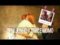 2pm Junho x Twice Momo "Insane vcr"