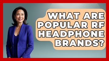 What Are Popular RF Headphone Brands? - The Hardware Hub