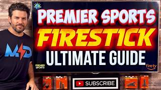 Ultimate Guide to Watch Premier Sports on FireStick Worldwide Aug 2026 screenshot 1