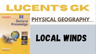 (L-19) Local Winds || Physical Geography || UPSC || SSC || CDS