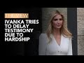 Ivanka Trump Tries To Delay Testimony Due To Hardship | The View