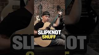 Slipknot - Snuff (Guitar Cover)