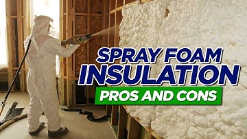 Spray Foam Insulation PROS And CONS: Must Know Advantages of Spray Foam - Why use Spray Foam