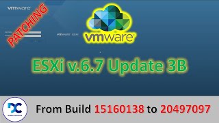 How To Patch VMWare ESXi v.6.7 Update 3B to the latest version