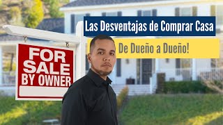 The Downsides of Buying a House For Sale by Owner
