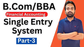 Single entry system part 3 | preparation of final account | Incomplete records