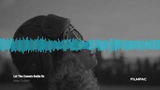 Surreal Cinematic Sentimental Tracks - Let The Comets Guide Us