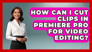 How Can I Cut Clips in Premiere Pro for Video Editing? | Design Tool Unlocked News
