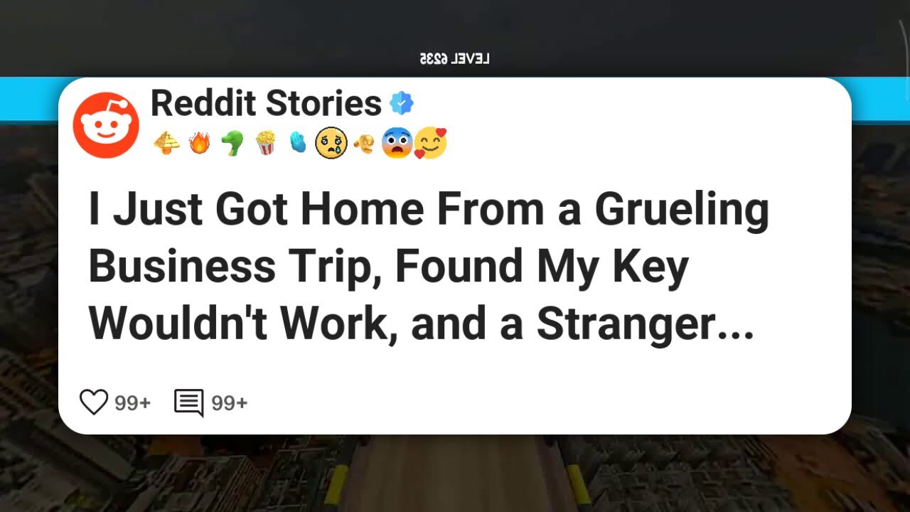 Я только что вернулся домой из изнурительной командировки, обнаружил, что мой ключ не работает, и...