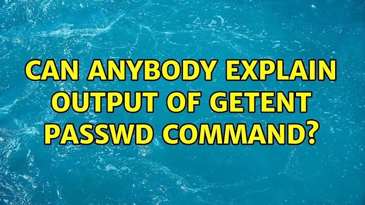 Ubuntu: Can anybody explain output of getent passwd command?