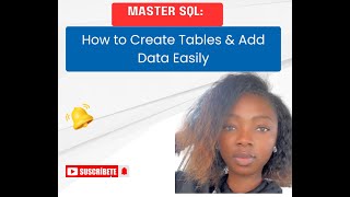 Master SQL: Create Tables & Add Data Like a Pro in Minutes