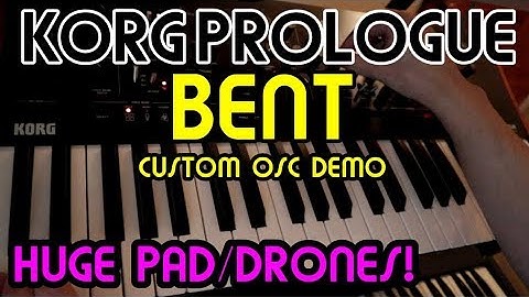 Bent Custom Osc Drone Pad No Talk Demo // Korg Prologue Demo
