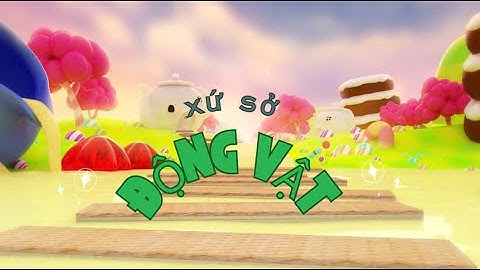 KHÁM PHÁ XỨ SỞ ĐỘNG VẬT: CHÓ, MÈO, GÀ, VỊT, NGỖNG, KHỈ, CÁ HEO, LỢN, .../ DẠY BÉ THÔNG MINH