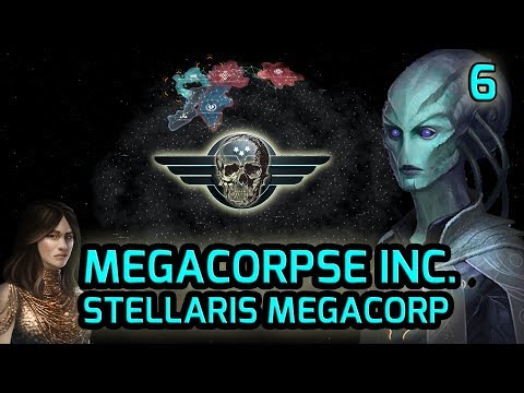 Offworld Trading Companies! Stellaris Megacorp DLC Grand Admiral Gameplay MEGACORPSE INC Roleplay #6