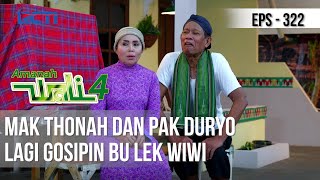 AMANAH WALI 4 - Mak Thonah dan Pak Duryo Lagi Gosipin Bu Lek Wiwi