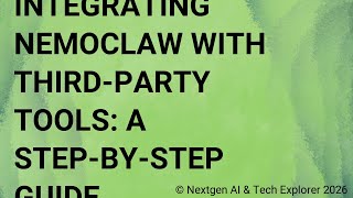 Integrating NemoClaw with Third-Party Tools A Step-by-Step Guide