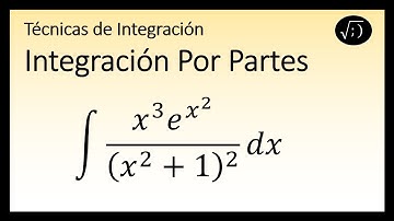 Integración Por Partes Ejercicio DIFICIL