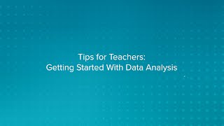 Tips for Teachers: Getting Started with Data Analysis