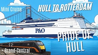 Hull to Rotterdam FERRY | Overnight Mini Cruise onboard Pride of Hull
