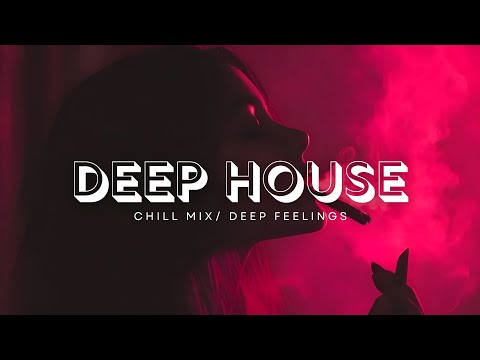 Deep House 2025 Chill Mix Deep Feelings Just Relax Stress Relief 6