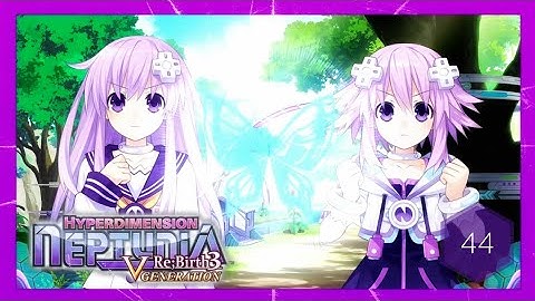 PC: Hyperdimension Neptunia Re;birth 3 Ep. 44 (True End Route)